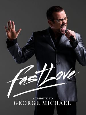 fastlove george michael tribute tour